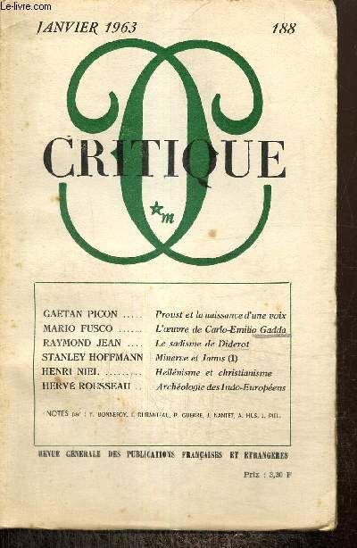 Critique, n188 (janvier 1963) : Proust et la naissance d'une voix (Gatan Picon) / Le sadisme de Diderot (Raymond Jean) / Hellnisme et christianisme (Henri Niel) / Archologie des Indo-Europens (Herv Rousseau) /...