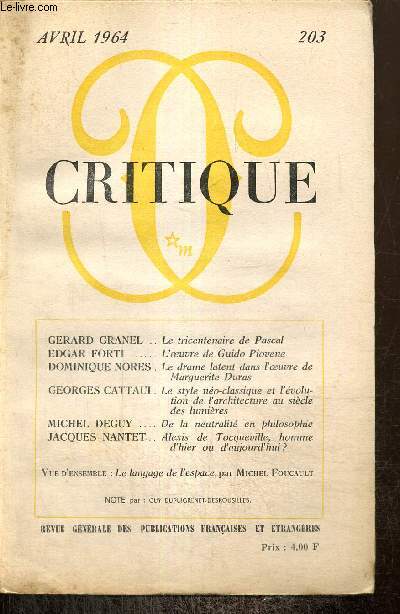 Critique, n203 (avril 1964) : La tricentenaire de Pascal (Grard Granel) / De la neutralit en philosophie (Michel Deguy) / Le drame latent dans l'oeuvre de Marguerite Duras (Dominique Nores) /...