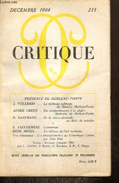 Critique, n211 (dcembre 1964) - Prsence de Merleau-Ponty - De la vision picturale au dsir de peindre (P. Kaufmann) / Cummings (S. Fauchereau) / Un tableau de l'art moderne (Ren Micha) /...