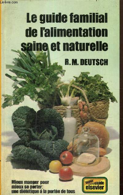 Le guide familial de l'alimentation saine et naturelle