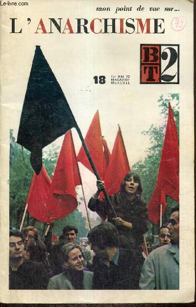 BT2, n18 (mai 1970) : Mon point de vue sur... l'anarchisme