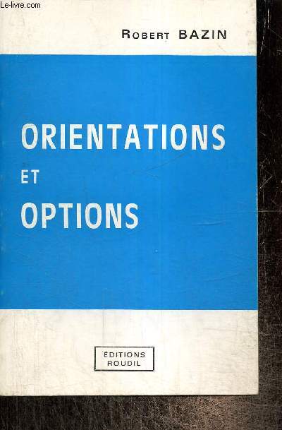 Orientations et options