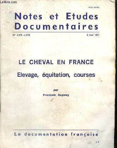 Notes et Etudes Documentaires, n4378-4379 (2 mai 1977) : Le cheval en France, levage, quitation, courses