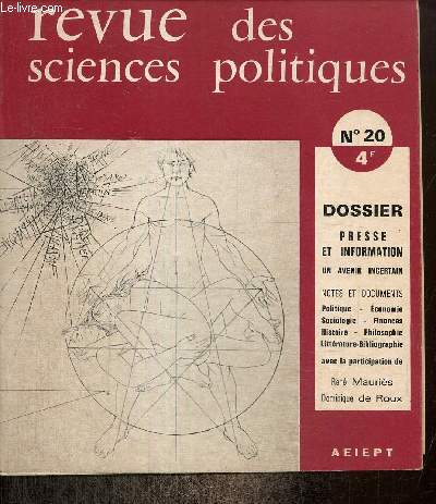 Revue des sciences politiques, n20 : Le journaliste de campagne (Ren Mauris) / Les socits de rdacteurs (Jean Schwoebel) / Quelques centimes quotidiens (Jacques Sauvageot) / La concentration de presse (Evelyne Baylet) /...