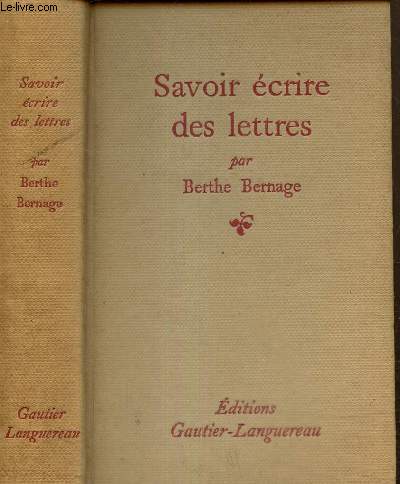 Savoir crire des lettres - Conseils et formules pour toutes les circonstances