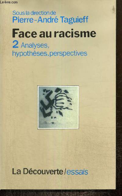 Face au racisme, tome II : Analyses, hypothses, perspectives