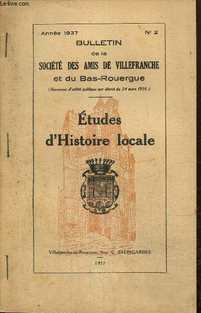 Bulletin de la Socit des Amis de Villefranche et du Bas-Rouergue, n2 - Etudes d'Histoire locale - Les mystres ont-ils t jous  Villefranche pendant le Moyen Age ? / Inventaire du mobilier de la maison consulaire en 1584 /...