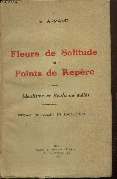 Fleurs de Solitude et Points de Repre - Idalisme et Ralisme mls