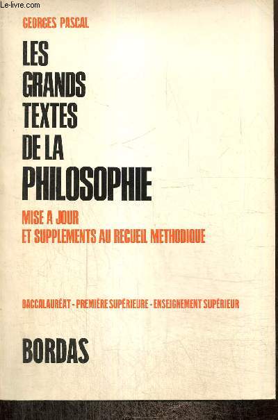 Les grands textes de la philosophie - Mise  jour et supplments au recueil mthodique