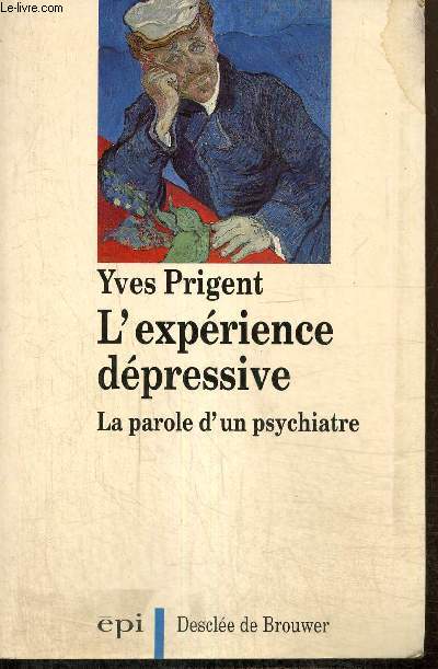 L'exprience dpressive - La parole d'un psychiatre