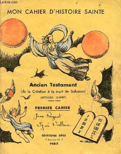 Mon cahier d'histoire sainte - Ancien testament (de la cration  la mort de Salomon) mthode Quinet - premier cahier.