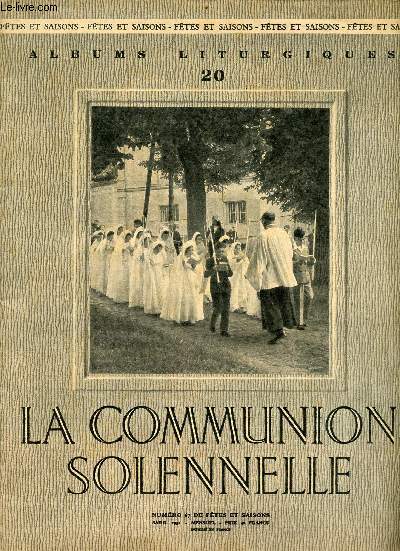 Ftes et saisons n67 avril 1952 - La communion solennelle - Albums liturgiques n20.