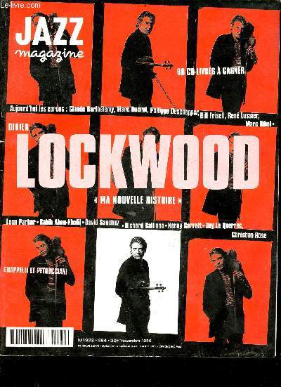 Jazz magazine n464 novembre 1996 - Entrevues Kenny Garrett, Rabih Abou-Khalil, Richard Galliano - o jouent ils ? - Lockwood toutes directions - la vie du jazz par Francis Marmande - 6 tranges guitaristes Claude Barthlmy, Philippe Deschepper etc.