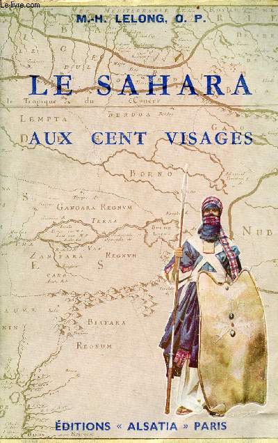 Le Sahara aux cent visages - nouvelle dition.