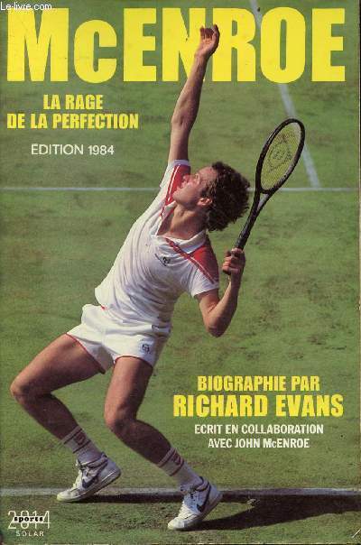 McEnroe la rage de la perfection.