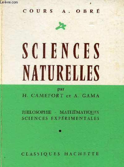 Sciences naturelles - Classes de philospohie, mathmatiques et sciences exprimentales - Programme de 1958.