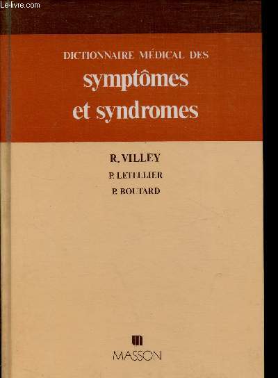 Dictionnaire mdical des symptmes et syndromes.