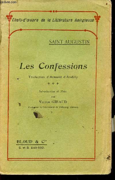 Les confessions - Collection chefs d'oeuvre de la littrature religieuse n549-550.