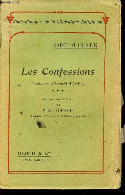 Les confessions - Collection chefs d'oeuvre de la littrature religieuse n549-550.