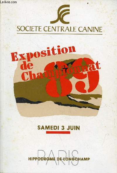 111e exposition de championnat de la Socit Centrale Canine - Paris Hippodrome de Longchamp samedi 3 juin 1989 .