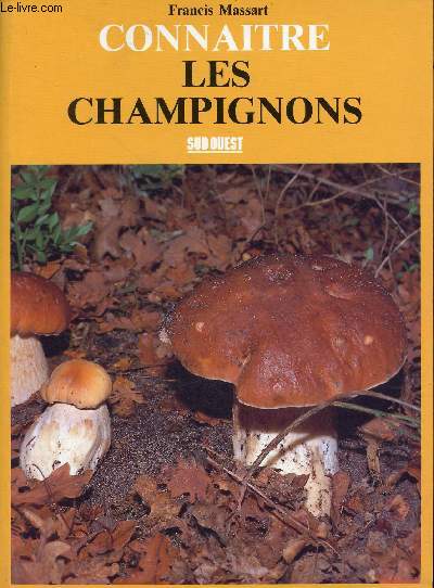 Connaitre les champignons - Envoi de l'auteur.