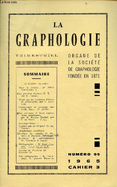 La graphologie n99 cahier 3 1965 - Dr Albert Schweitzer - la pression dplace - tude sur des critures d'lves de philosophie - graphologie et musique 1re partie - les nvroses et leurs expressions graphiques - symbolisme de l'espace etc.