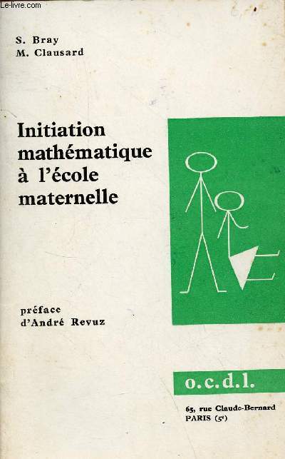 Initiation mathmatique  l'cole maternelle - 2me dition.