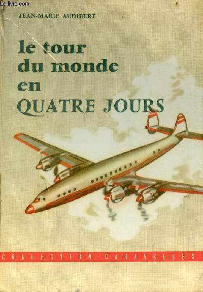 Le tour du monde en quatre jours - Collection Caravelles.