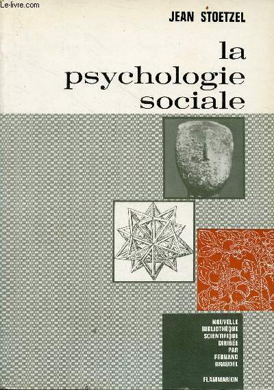 La psychologie sociale - Collection nouvelle bibliothque scientifique.