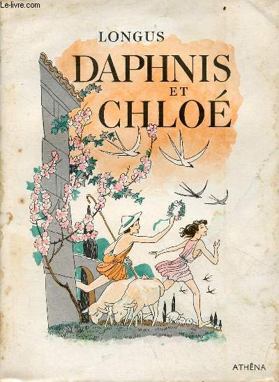 Daphnis et Chlo - Collection Athna Luxe. - exemplaire n493/3000 sur papier vln des papeteries d'Avignon.