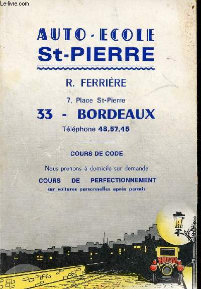 Auto-cole St-Pierre R.Ferrire 7 place St-Pierre 33 Bordeaux - Cours de code.