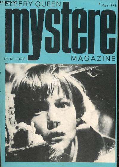 Mystre Magazine n301 mars 1973 - La fivre du massacre rita kraus - anonymement votre julian symons - a mardi prochain celia fremlin - le jeune flic avram davidson - l'homme marque ursula curtiss - exces d'amour jean leclercq etc.