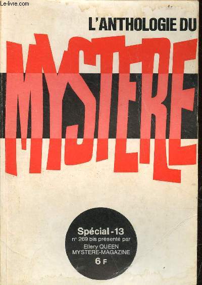 L'anthologie du mystre spcial-13 n269 bis - Le fruit dfendu edgar lustgarten - le chien de pique patrick quentin - le vol impossible john f.suter - chapeau bas stephen barr - la chasse au leurre whit masterson - ce que la nuit rvle cornell woolrich