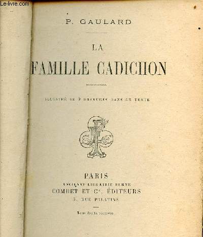 La famille Cadichon - Collection petite bibliothque enfantine.