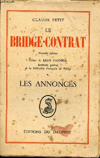 Le bridge-contrat - Tome 1 : Les annonces - Nouvelle dition.