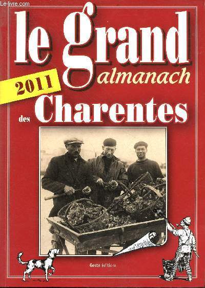 Le grand almanach des Charentes 2011.