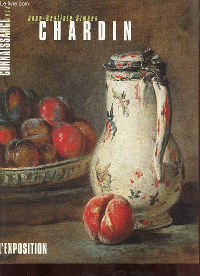 Connaissance des arts hors srie n142 - Jean-Baptiste Simon Chardin l'exposition.