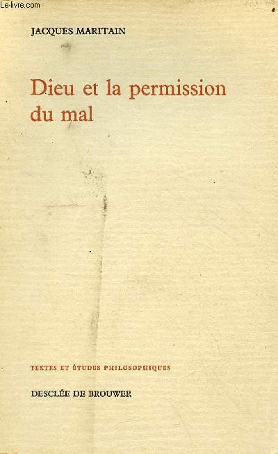 Dieu et la permission du mal - Collection textes et tudes philosophiques.