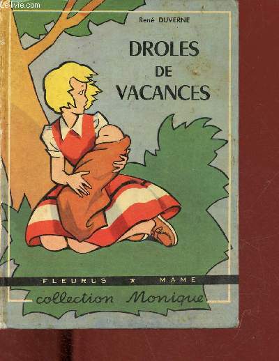 Droles de vacances - Collection Monique.