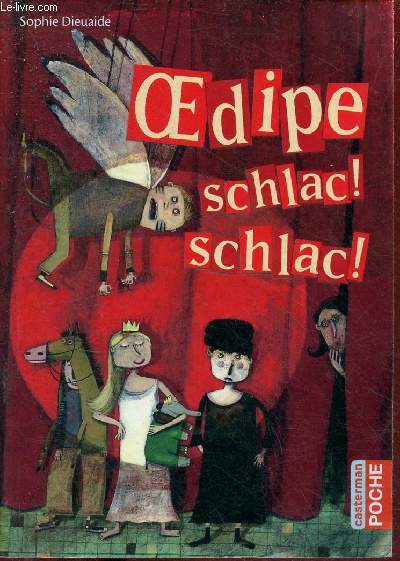 Oedipe schlac ! schlac ! - Collection casterman poche n°22.