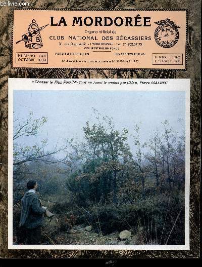 La Mordore organe officiel du Club National des Bcassiers n149 octobre 1983 - Etude de la situation des oiseaux dans la Province de Las Palmas - expdition bcassire aux iles baleares - dpartement de la charente-maritime enqute bcasse 1982-83 etc.