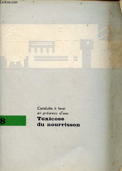 Conduite  tenir en prsence d'une toxicose du nourrisson - n8.