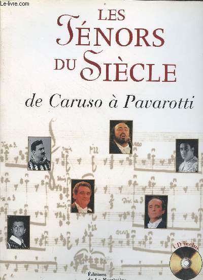 Les tnors du sicle de Caruso  Pavarotti - un cd inclus.