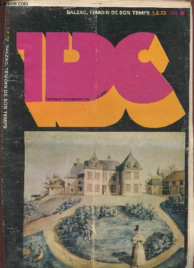 TDC Textes et documents pour la classe n105 1.2.73 - Numro spcial Balzac, tmoin de son temps.