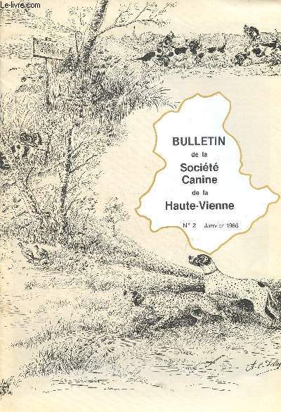 Bulletin de la Socit Canine de la Haute-Vienne n2 janvier 1986 - Diriger une quipe c'est en faire partie, donc en dpendre Serge Laplagne - l'volution de la cynophilie Gaston Dutheil - assemble gnrale et runions du comit etc.