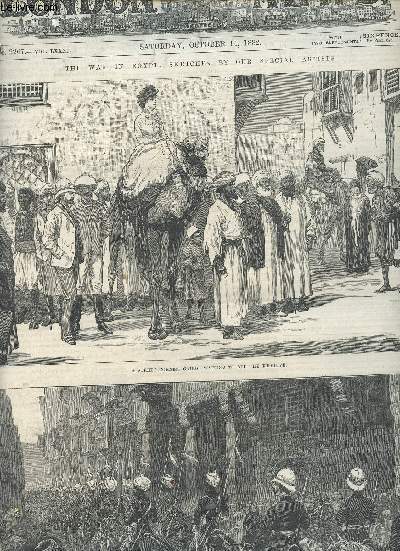 The Illustrated London News n2267 vol.LXXXI saturday october 14 1882 - A street corner ciaro : waiting to see the khedive - cavalry demonstration in the arab quarter cairo - the egyptian hospital cairo - arrival of the khedive meeting the duke etc.