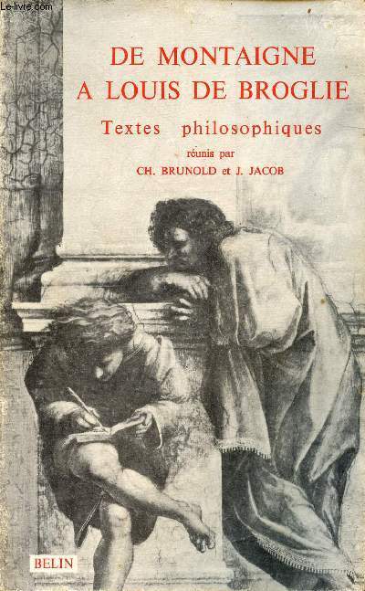 De Montaigne  Louis de Broglie textes philosophiques.