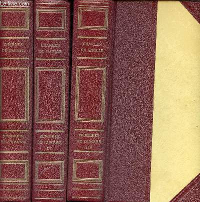 Mémoires de guerre - En 3 tomes (3 volumes) - Tomes 1 + 2 + 3 - Tome 1 : L'appel 1940-1942 - Tome 2 : l'unité 1942-1944 - Tome 3 : le salut 1944-1946.