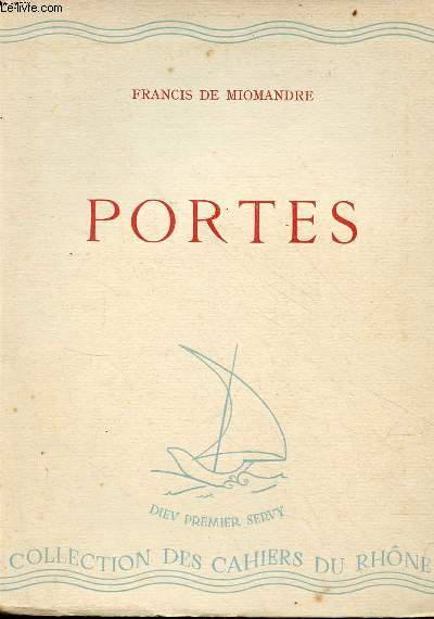 Portes - Collection des cahiers du rhne srie blanche nXIX novembre 1943.
