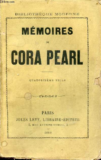 Mmoires de Cora Pearl - Collection Bibliothque moderne.